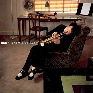 Pochette de Blue Sun de Mark Isham