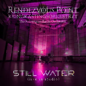 Pochette de Still Water (live in studio) de Kringkastingsorkestret