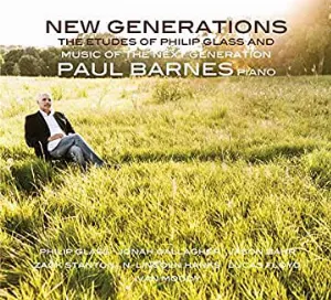 Pochette New Generations: The Etudes of Philip Glass and Music of the Next Generation