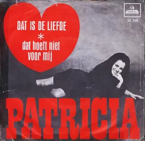 Pochette de Dat is de liefde / Dat hoeft niet voor mij de Patricia Paay