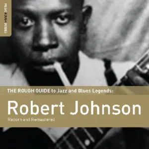Pochette The Rough Guide to Jazz and Blues Legends: Robert Johnson