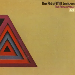 Pochette de The Art of Milt Jackson – The Atlantic Years de Milt Jackson