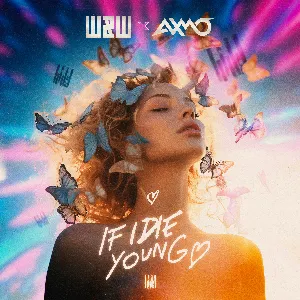 Pochette de If I Die Young de W&W