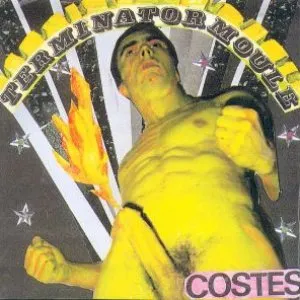 Pochette de Terminator Moule de Jean-Louis Costes