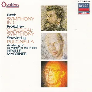 Pochette de Bizet: Symphony in C / Prokofiev: "Classical" Symphony / Stravinsky: Pulcinella de Sergei Prokofiev - Georges Bizet - Sir Neville Marriner - Igor Stravinsky - Academy of St Martin in the Fields