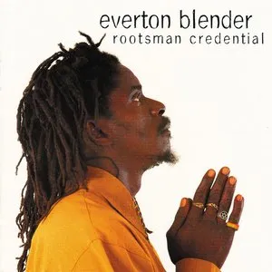 Pochette de Rootsman Credential de Everton Blender