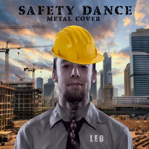 Pochette de Safety Dance (Metal Cover) de Leo Moracchioli