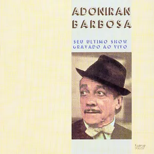 Pochette de Seu último show gravado ao vivo de Adoniran Barbosa