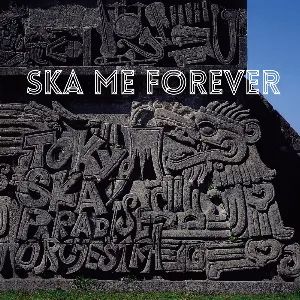 Pochette de SKA ME FOREVER de Tokyo Ska Paradise Orchestra