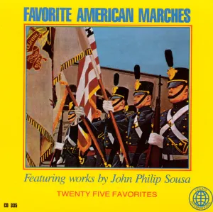 Pochette de Favorite American Marches: Twenty Five Favorites de John Philip Sousa