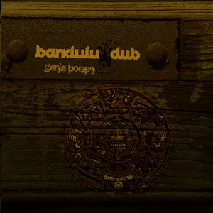 Pochette de Ganja Poetry de Bandulu Dub
