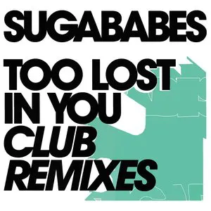 Pochette Too Lost in You (club remixes)