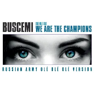 Pochette de Ole Ole Ole We Are the Champions (Russian Army Ole Ole Ole version) de Buscemi