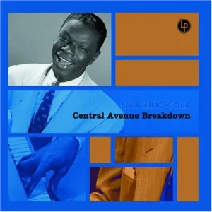 Pochette de Central Avenue Breakdown de Nat King Cole