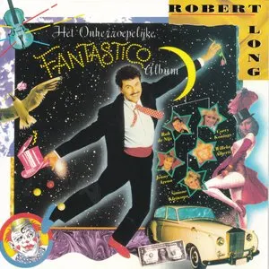 Pochette de Het onherroepelijke Fantastico album de Robert Long