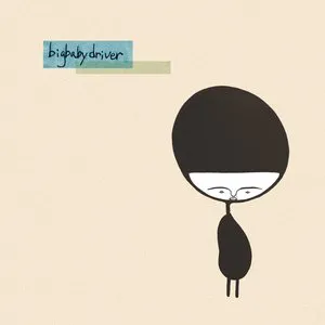 Pochette de Big Baby Driver de Big Baby Driver