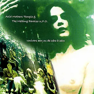 Pochette de Univers Zen ou De Zéro à Zéro de Acid Mothers Temple & The Melting Paraiso U.F.O.