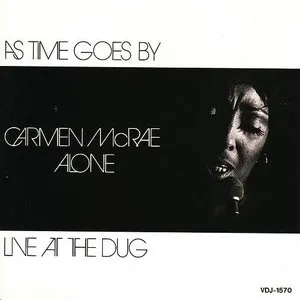 Pochette As Time Goes By: Carmen McRae Alone Live at the Dug