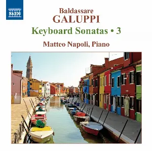 Pochette de Keyboard Sonatas • 3 de Baldassare Galuppi