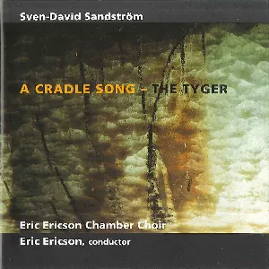 Pochette de A Cradle Song - The Tyger de Eric Ericson - Eric Ericsons Kammarkör