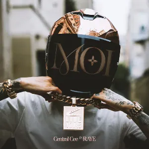 Pochette de Moi de RAYE - Central Cee