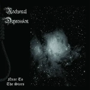 Pochette de Near to the Stars de Nocturnal Depression