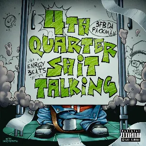 Pochette de 4th Quarter Shit Talking de Bfb da Packman