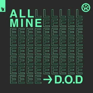 Pochette de All Mine de D.O.D