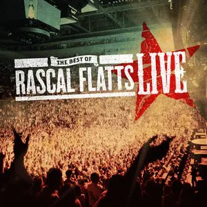 Pochette de The Best of Rascal Flatts Live de Rascal Flatts