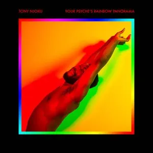Pochette de YOUR PSYCHE'S RAINBOW PANORAMA de Tony Njoku