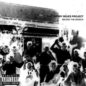 Pochette de Behind the Musica de The Cherry Blues Project