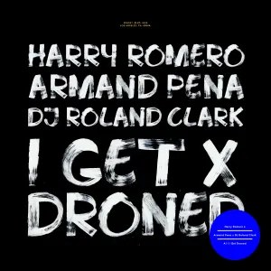 Pochette de I Get Droned de Roland Clark