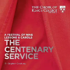 Pochette A Festival of Nine Lessons & Carols: The Centenary Service