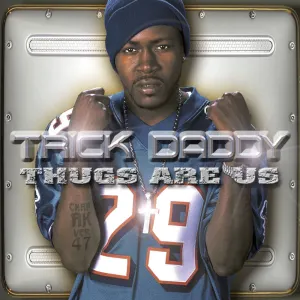 Pochette de Thugs Are Us de Trick Daddy