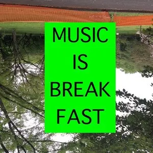 Pochette de MUSIC IS BREAKFAST de CDR
