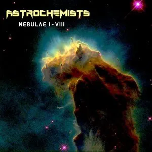 Pochette de Nebulae I - VIII de Astrochemists