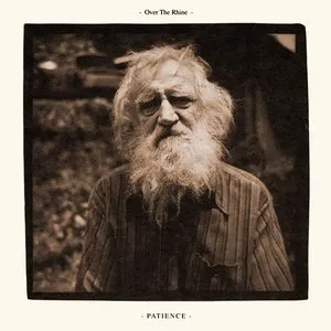 Pochette de Patience de Over the Rhine
