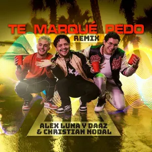 Pochette de Te marqué pedo (remix) de Christian Nodal