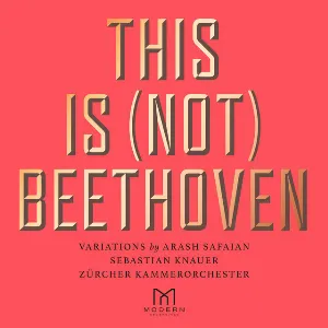 Pochette de This Is (Not) Beethoven de Zürcher Kammerorchester