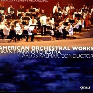 Pochette de American Orchestral Works de Carlos Kalmar