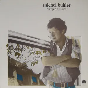 Pochette de Simple histoire de Michel Bühler