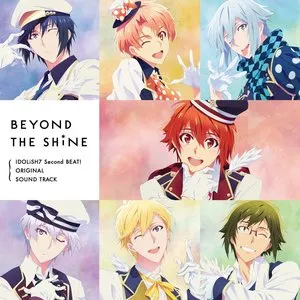 Pochette de TVアニメ『アイドリッシュセブン Second BEAT!』オリジナルサウンドトラック「BEYOND THE SHiNE」 de Tatsuya Kato