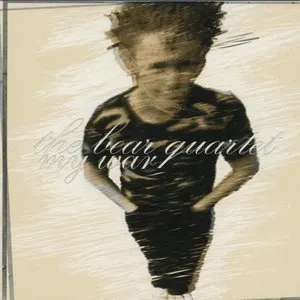 Pochette de My War de The Bear Quartet