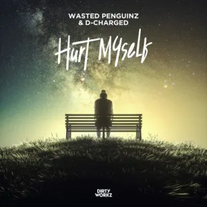 Pochette de Hurt Myself (extended mix) de Wasted Penguinz