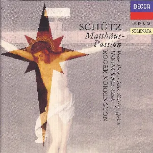 Pochette de Matthäus-Passion de Sir Roger Norrington - Peter Pears - John Shirley‐Quirk - Heinrich Schütz
