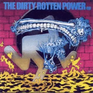 Pochette de The Dirty Rotten Power de Raw Power