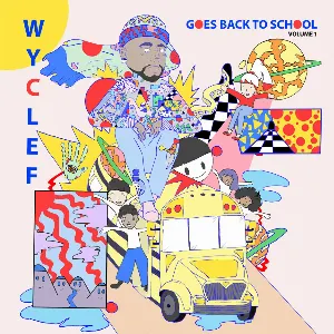 Pochette Wyclef Goes Back to School, Volume 1