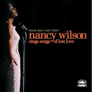 Pochette Guess Who I Saw Today: Nancy Wilson Sings Songs of Lost Love