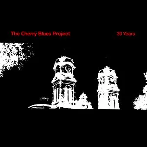 Pochette de 30 Years de The Cherry Blues Project