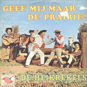 Pochette de Geef mij maar de prairie! de De Heikrekels